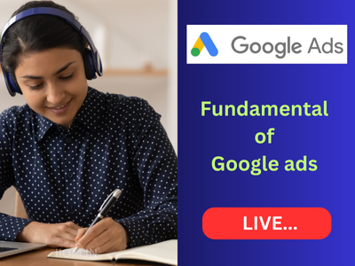 Live – Google Ads Fundamental